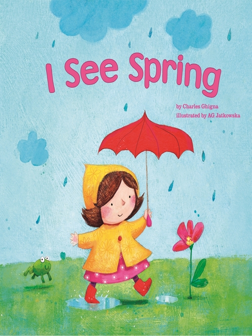 Title details for I See Spring by Charles Ghigna - Available